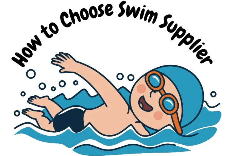How to Choose Swim Supplier